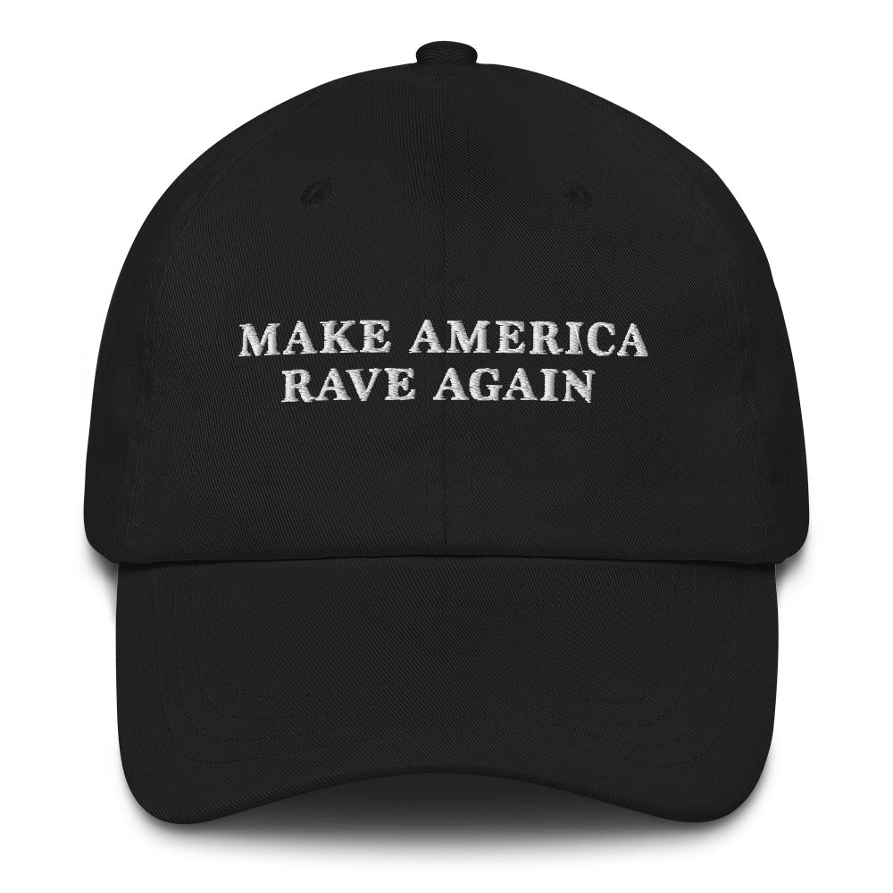 "Make America Rave Again" Black Hat w/ white stitch