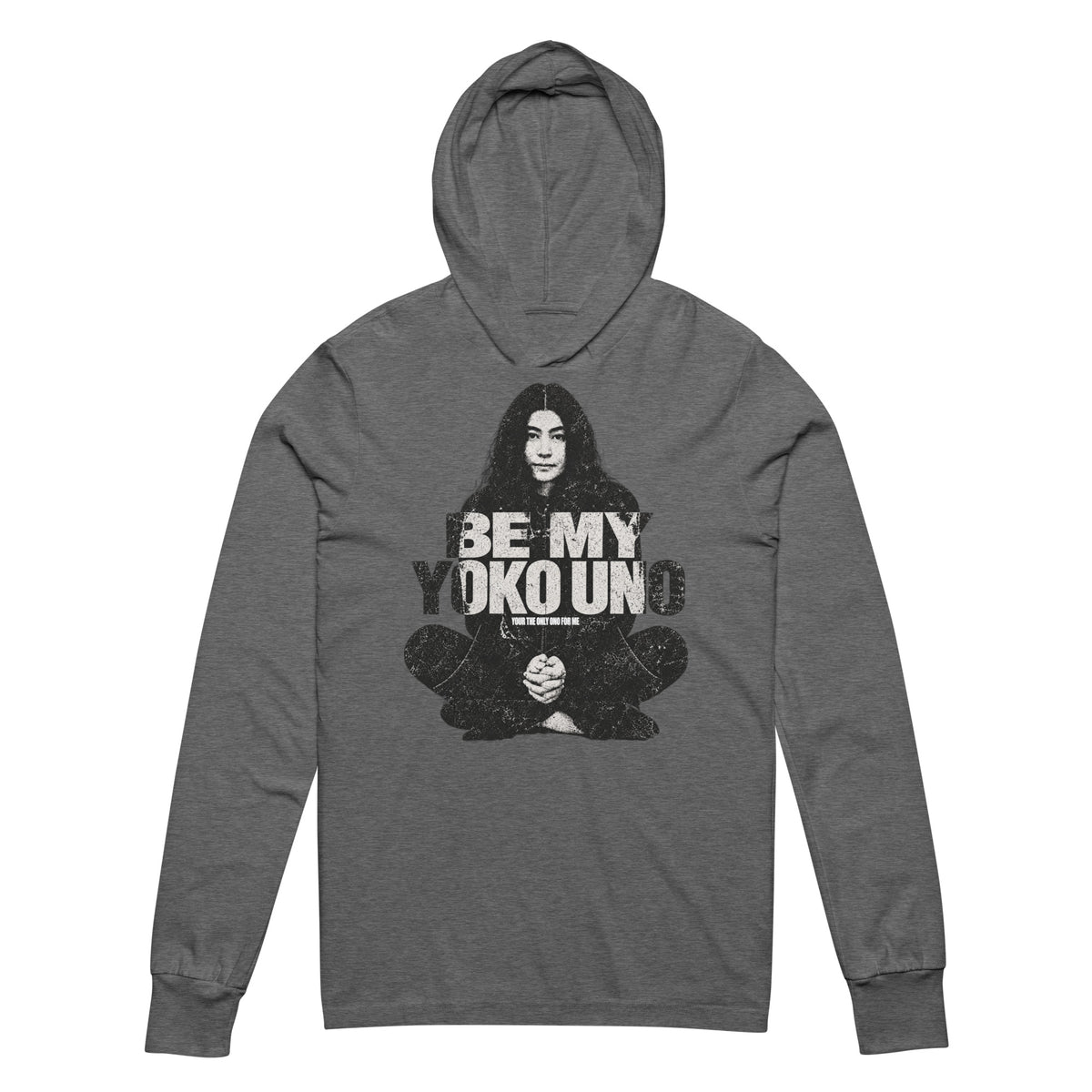 Be My Yoko Uno - Only Ono For Me - Hooded long-sleeve Graphic Tee — front view