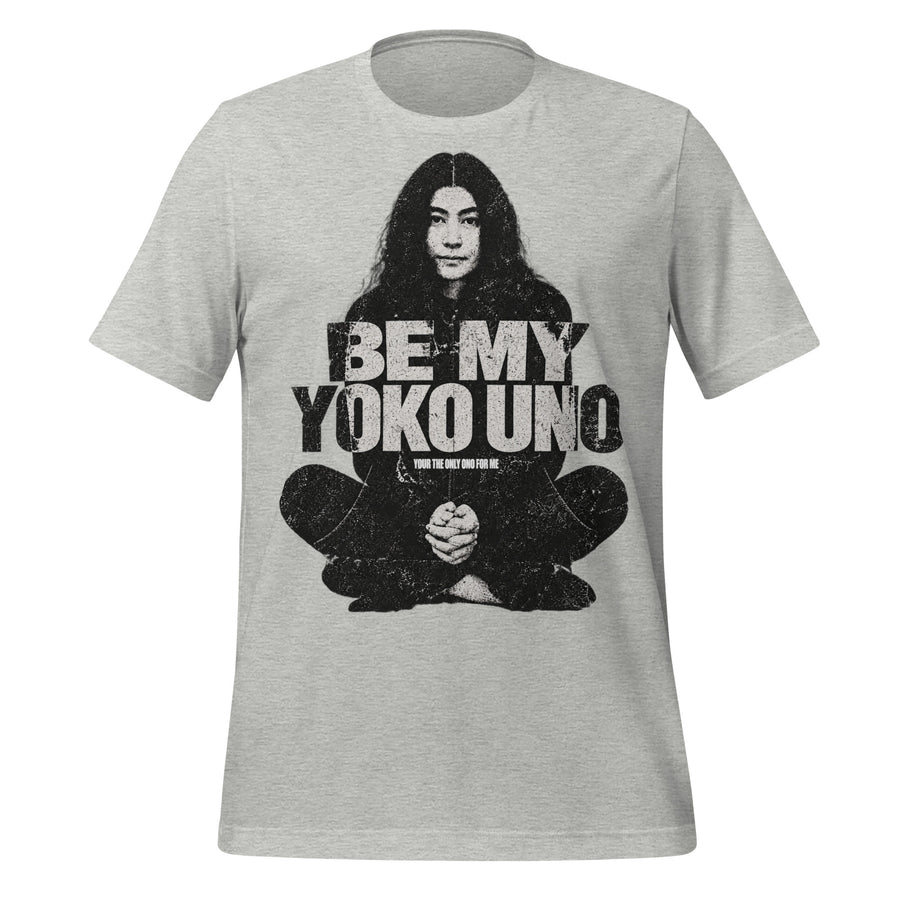 Be My Yoko Uno - Only Ono For Me graphic tee