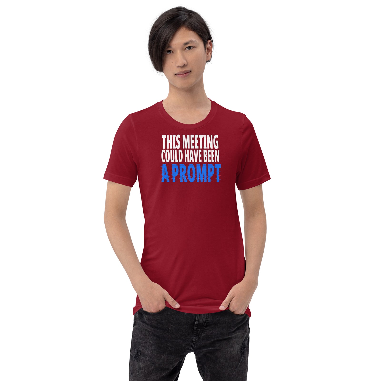 This Meeting Could Have Been a Prompt Tee Graphic Tee — view 4