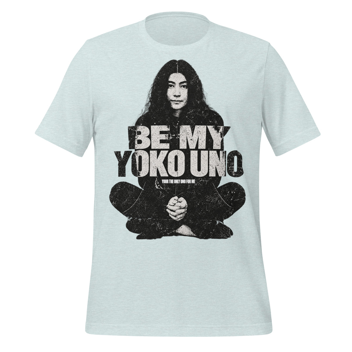 Be My Yoko Uno - Only Ono For Me Graphic Tee — view 3